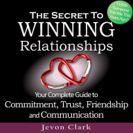 The Secret to Winning Relationships