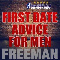 First Date Tips For Men: Seduction University First Date Advice