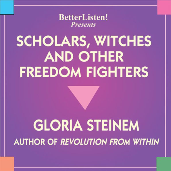 Scholors, Witches, and Other Freedom Fighters