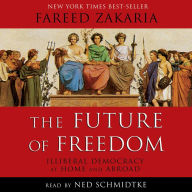 The Future of Freedom: Illiberal Democracy at Home and Abroad