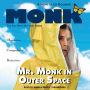 Mr. Monk in Outer Space