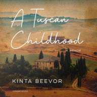 A Tuscan Childhood: A Memoir