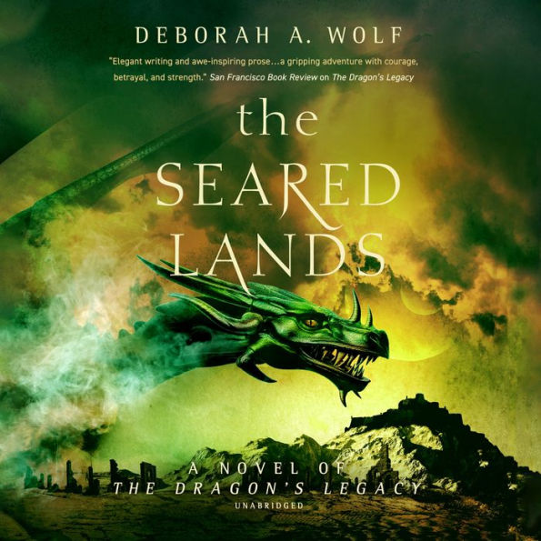 The Seared Lands (The Dragon's Legacy #3)