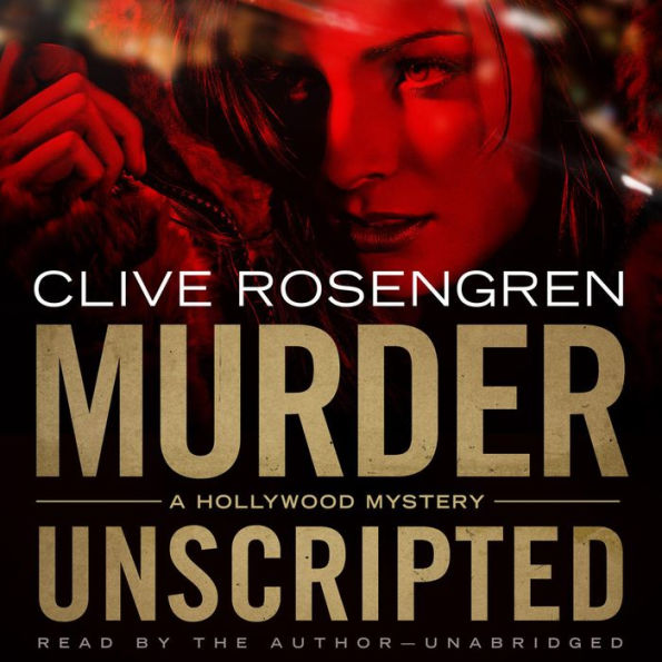 Murder Unscripted: A Hollywood Mystery
