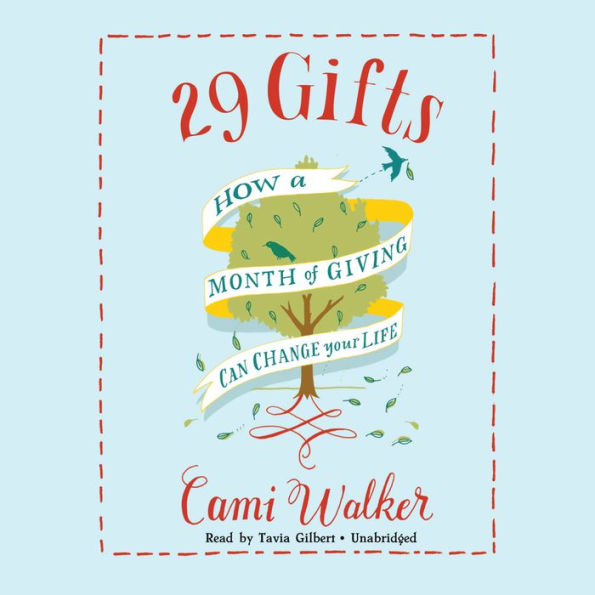 29 Gifts: How a Month of Giving Can Change Your Life