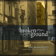 Broken Ground: A Novel