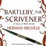 Bartleby, the Scrivener: A Story of Wall Street