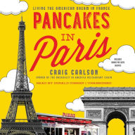 Pancakes in Paris: Living the American Dream in France