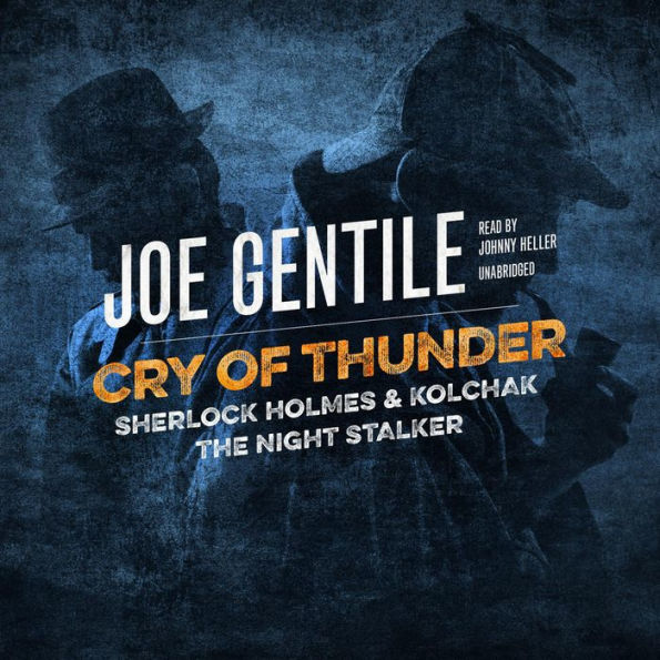 Cry of Thunder: Sherlock Holmes & Kolchak the Night Stalker