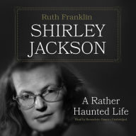 Shirley Jackson: A Rather Haunted Life