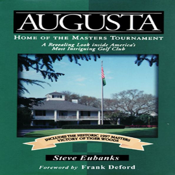 Augusta: Home of the Masters Tournament