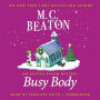 Busy Body (Agatha Raisin Series #21)