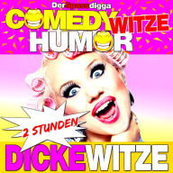 Comedy Witze Humor - 2 Stunden Dicke Witze