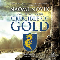 Crucible of Gold (Temeraire Series #7)