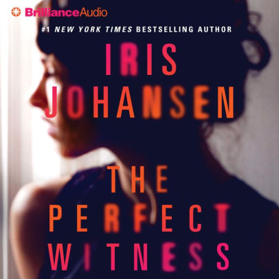 Title: The Perfect Witness (Abridged), Author: Iris Johansen, Elisabeth Rodgers