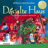 Das alte Haus (Abridged)