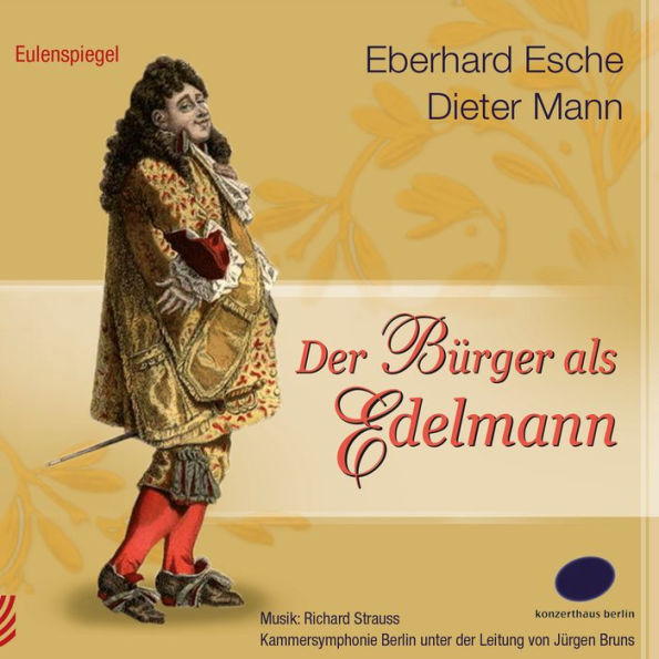 Der Bürger als Edelmann (Abridged)