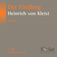 Der Findling: Erzählung