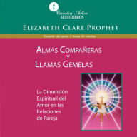 Almas compañeras y llamas gemelas: La dimensión espiritual en las relaciones de pareja (Abridged)