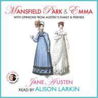 Mansfield Park Emma: With Opinions from Austen's Family and Friends