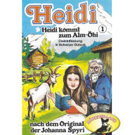 Heidi, Folge 1: Heidi kommt zum Alm-Öhi