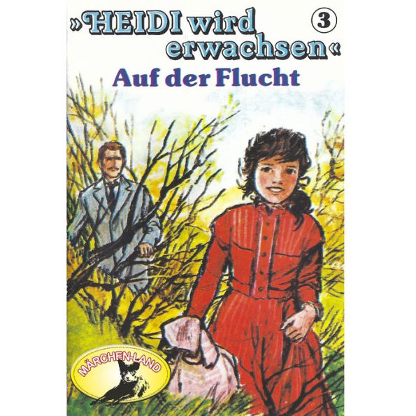 Heidi, Heidi wird erwachsen, Folge 3: Auf der Flucht