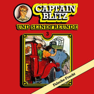 Captain Blitz und seine Freunde, Folge 3: Falsche Fracht