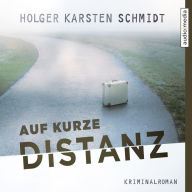 Auf kurze Distanz (Abridged)