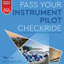 Pass Your Instrument Pilot Checkride (Abridged)