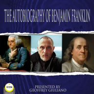 The Autobiography Of Benjamin Franklin