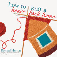 How to Knit a Heart Back Home: A Cypress Hollow Yarn