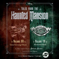 Tales from the Haunted Mansion: Volumes III & IV: Grim Grinning Ghosts and Memento Mori