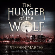 The Hunger of the Wolf: A Novel