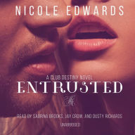 Entrusted: A Club Destiny Novel