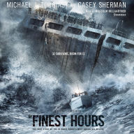 The Finest Hours: The True Story of the U.S. Coast Guard's Most Daring Sea Rescue