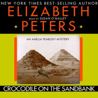 Crocodile on the Sandbank: The Amelia Peabody Series, Book 1