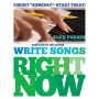 Write Songs Right Now