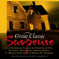 Great Classic Suspense: Five Unabridged Classics