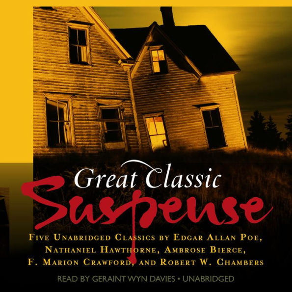 Great Classic Suspense: Five Unabridged Classics