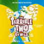 The Terrible Two Go Wild (Terrible Two Series #3)