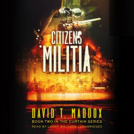 Citizen's Militia: The MD Chronicles Book 2