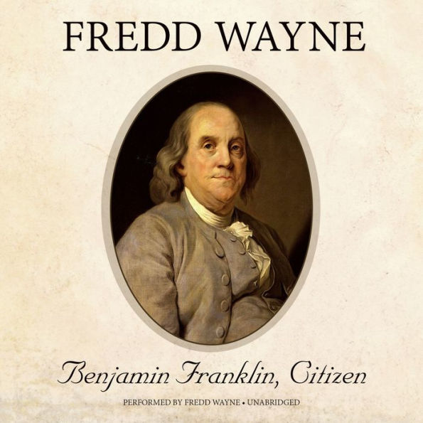 Benjamin Franklin, Citizen