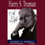 Harry S. Truman: A Life