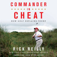 Commander in Cheat: How Golf Explains Trump