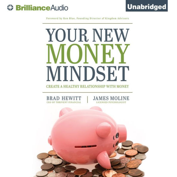 Your New Money Mindset: Create a Healthy Relationship with Money