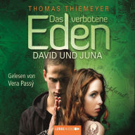 Das verbotene Eden. David und Juna