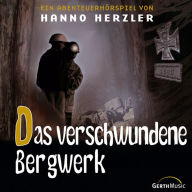 22: Das verschwundene Bergwerk (Abridged)