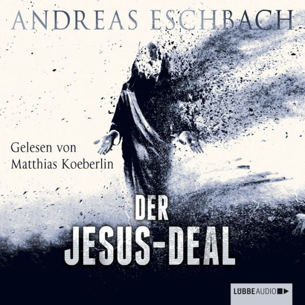 Der Jesus-Deal (Ungekürzt)