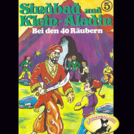 Sindbad und Klein-Aladin, Folge 5: Bei den 40 Räubern