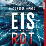 Eisrot: Ein Grönland-Thriller